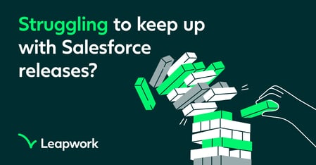 Struggling to keep up with Salesforce releases?
