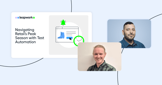 Navigating Retail’s Peak Season with Test Automation