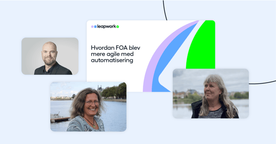 Hvordan FOA blev mere agile med automatisering